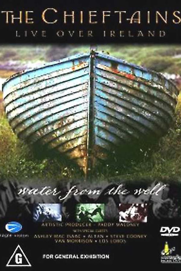 Cover of the movie The Chieftains - Live Over Ireland: Water From The Well