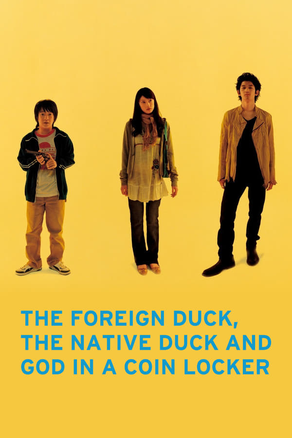 Cover of the movie The Foreign Duck, the Native Duck and God in a Coin Locker