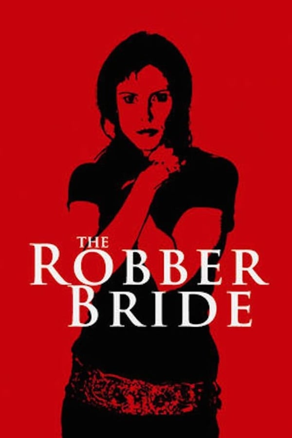 Cover of the movie The Robber Bride