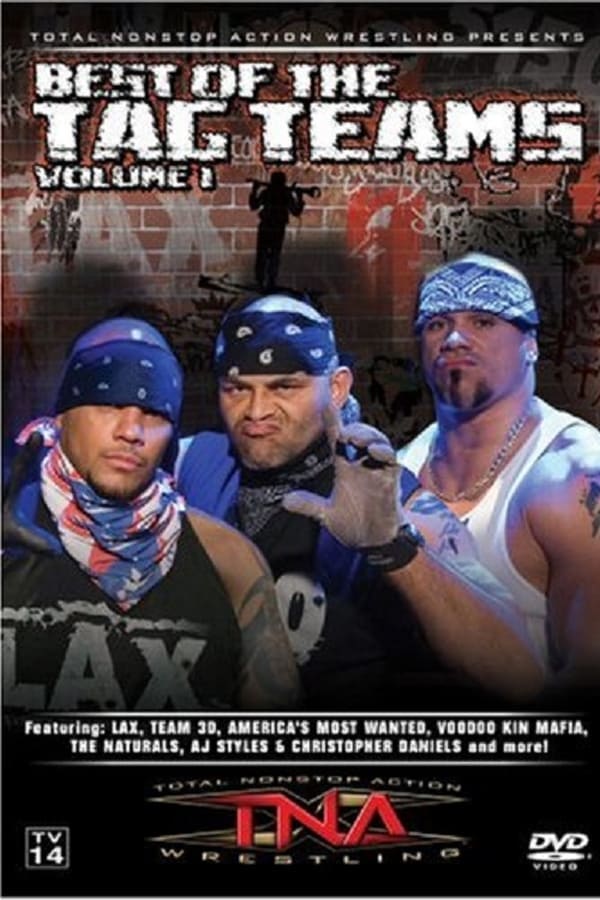 Cover of the movie TNA Wrestling: Best of Tag Teams, Volume 1