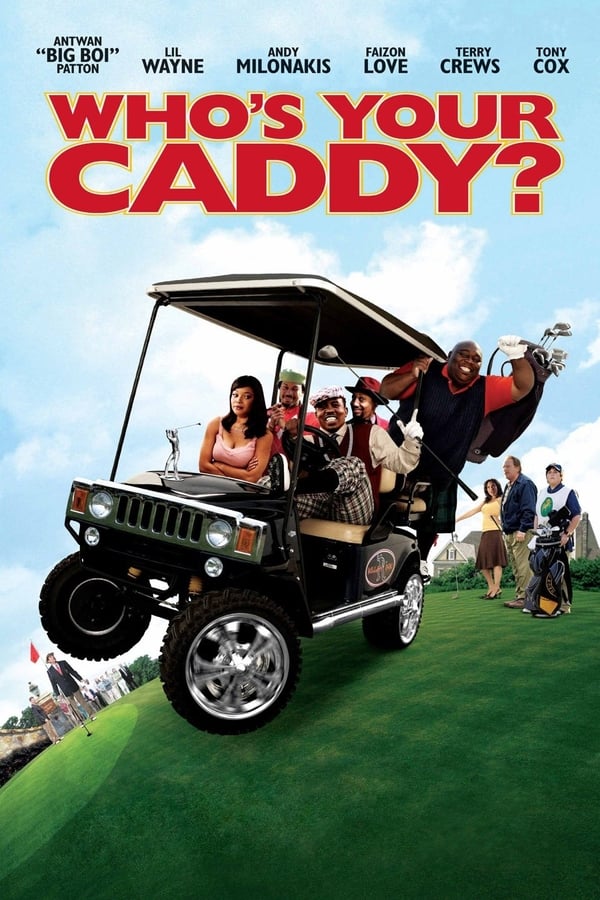 Cover of the movie Who's Your Caddy?