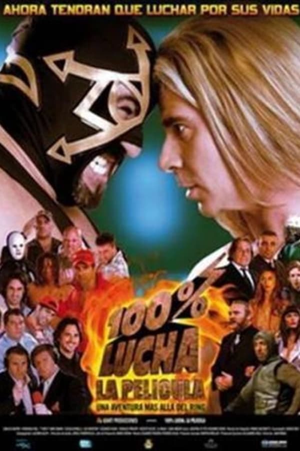 Cover of the movie 100% Lucha, la película