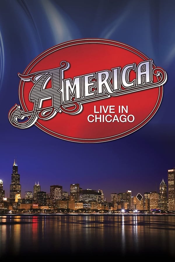 Cover of the movie America: Soundstage - Live in Chicago