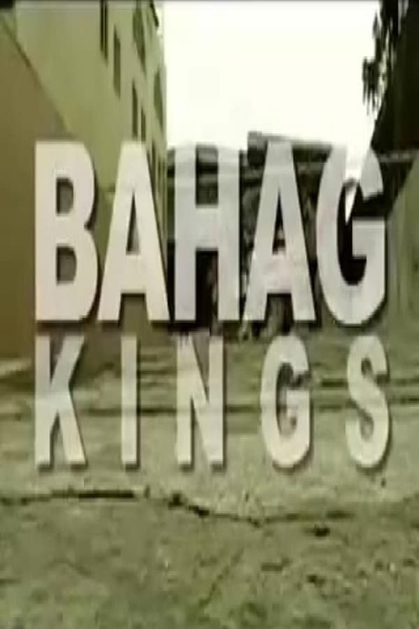 Cover of the movie Bahag Kings
