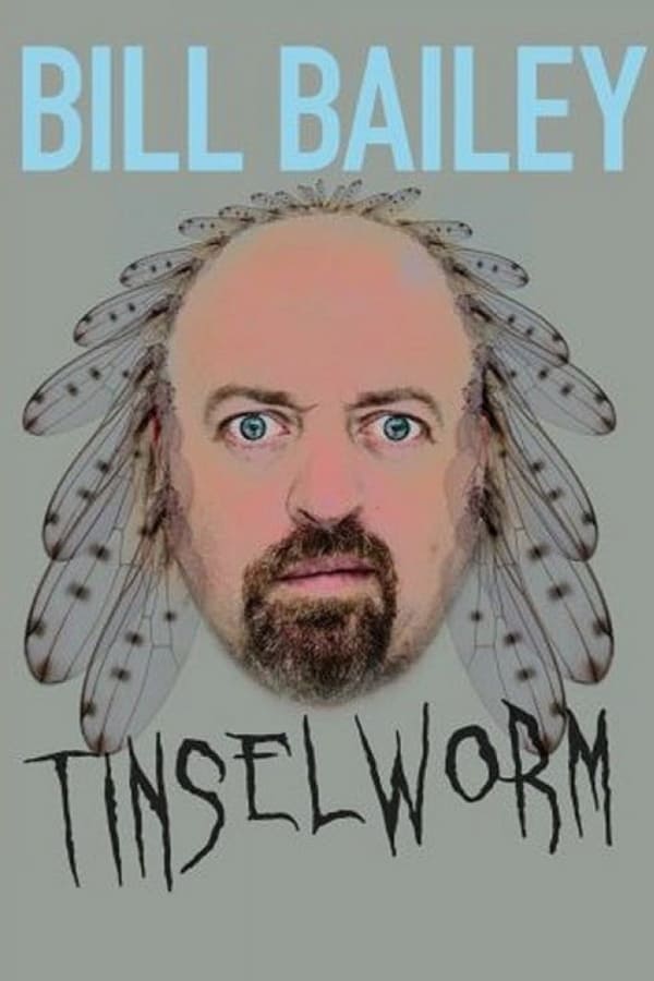 Cover of the movie Bill Bailey: Tinselworm