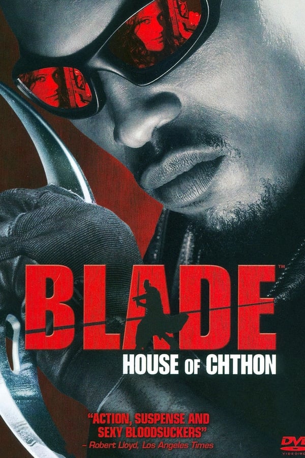 Cover of the movie Blade: House of Chthon