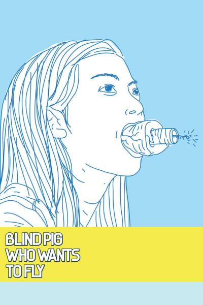 Cover of the movie Blind Pig Who Wants to Fly