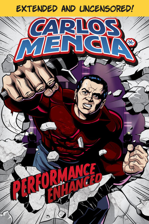 Cover of the movie Carlos Mencia: Performance Enhanced