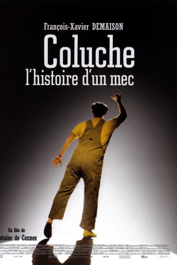 Cover of the movie Coluche, l'histoire d'un mec