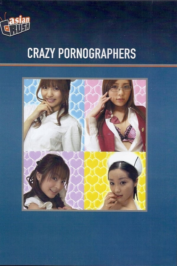 Cover of the movie Crazy Pornographers