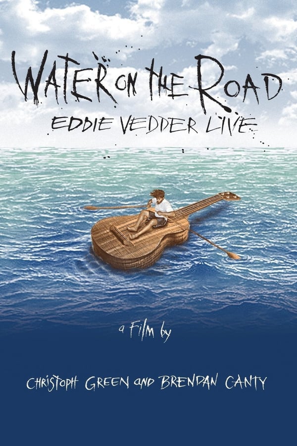 Cover of the movie Eddie Vedder - Water On The Road