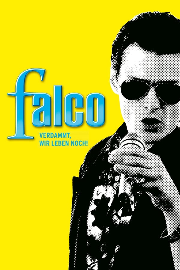 Cover of the movie Falco: Damn It, We're Still Alive!