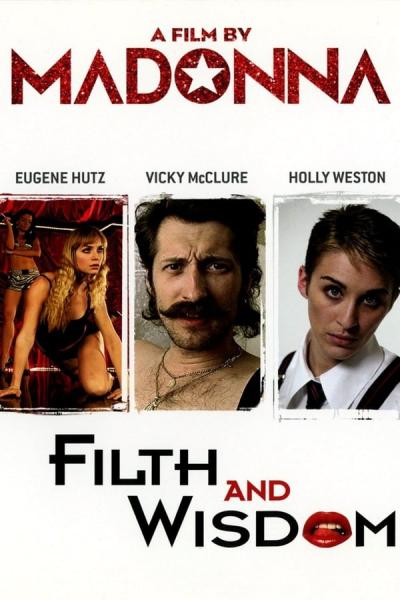 Cover of the movie Filth and Wisdom