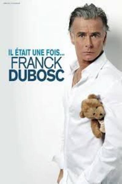 Cover of Franck Dubosc - Il était une fois