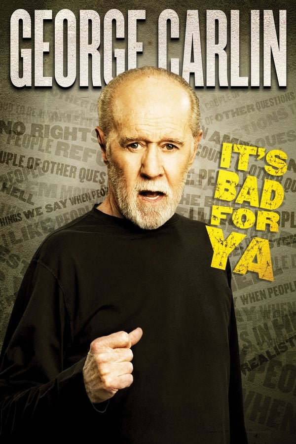 Cover of the movie George Carlin: It's Bad for Ya!