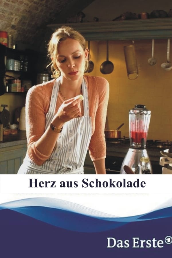 Cover of the movie Herz aus Schokolade