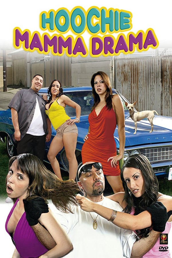 Cover of the movie Hoochie Mamma Drama