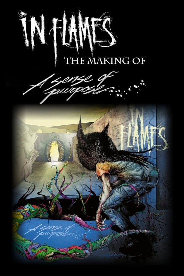 Cover of the movie In Flames - The Making of: A Sense of Purpose