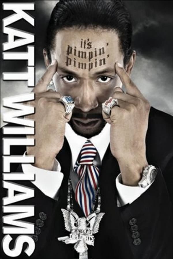 Cover of the movie Katt Williams: It's Pimpin' Pimpin'