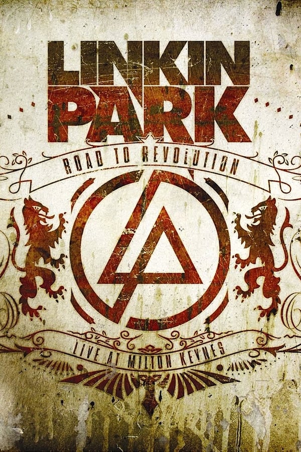 Cover of the movie Linkin Park: Road to Revolution - Live at Milton Keynes