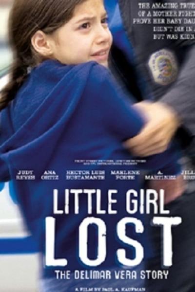 Cover of the movie Little Girl Lost: The Delimar Vera Story