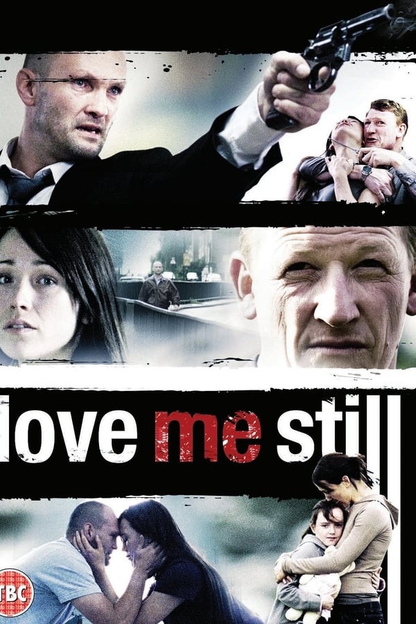 Cover of the movie Love Me Still