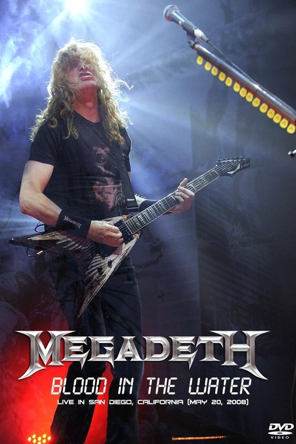 Cover of the movie Megadeth: Blood in the Water - Live in San Diego