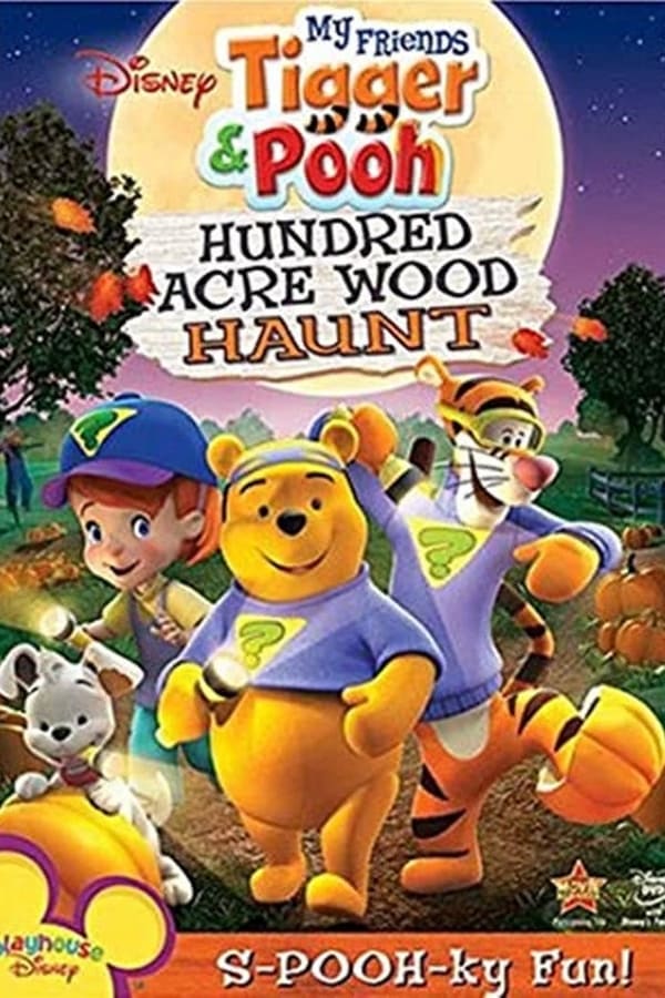 Cover of the movie My Friends Tigger & Pooh: Hundred Acre Wood Haunt