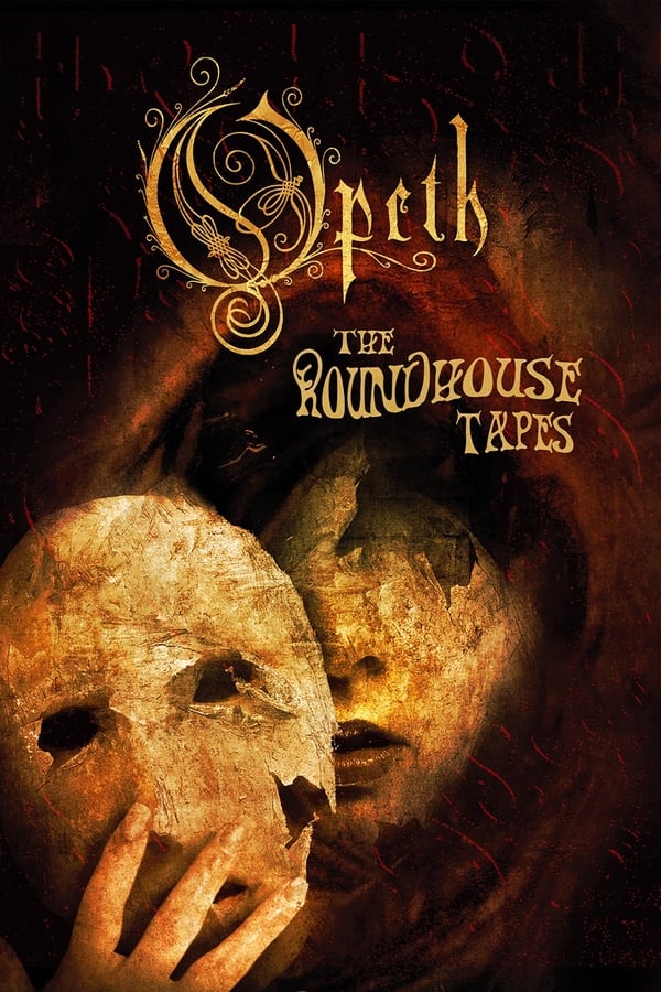 Cover of the movie Opeth: The Roundhouse Tapes