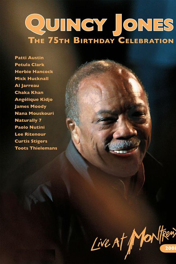 Cover of the movie Quincy Jones : 75th Birthday Celebration Live at Montreux