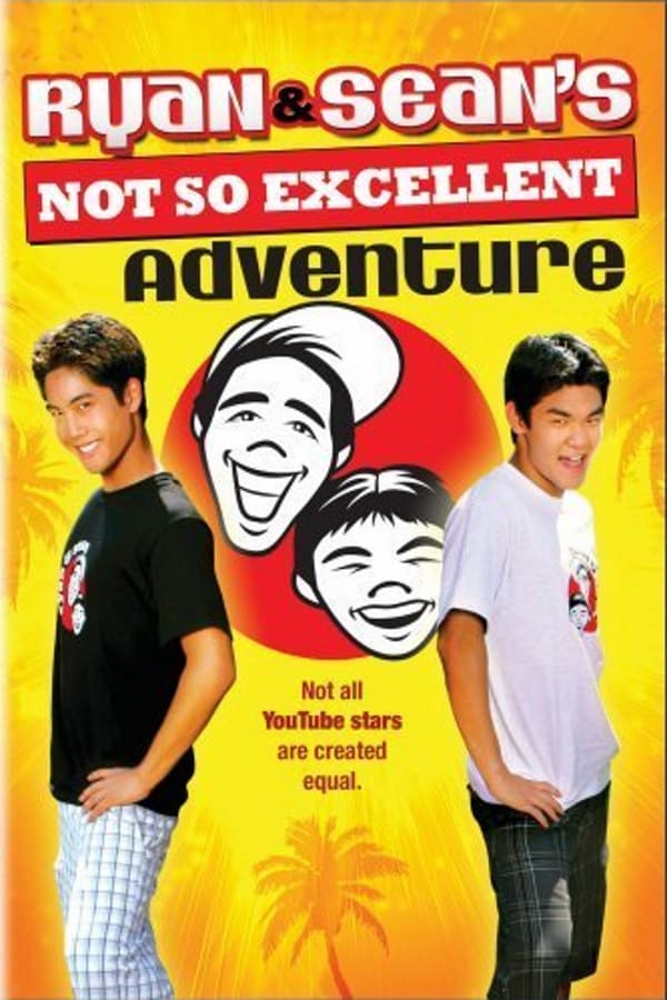 Cover of the movie Ryan and Sean's Not So Excellent Adventure