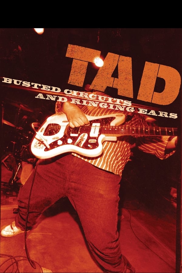 Cover of the movie TAD: Busted Circuits and Ringing Ears