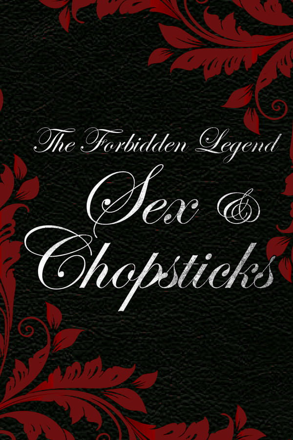 Cover of the movie The Forbidden Legend: Sex & Chopsticks