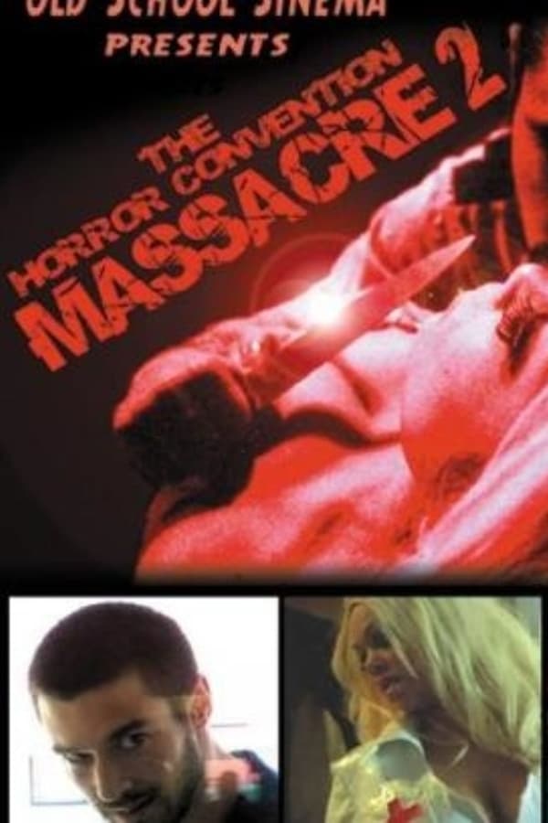 Cover of the movie The Horror Convention Massacre 2