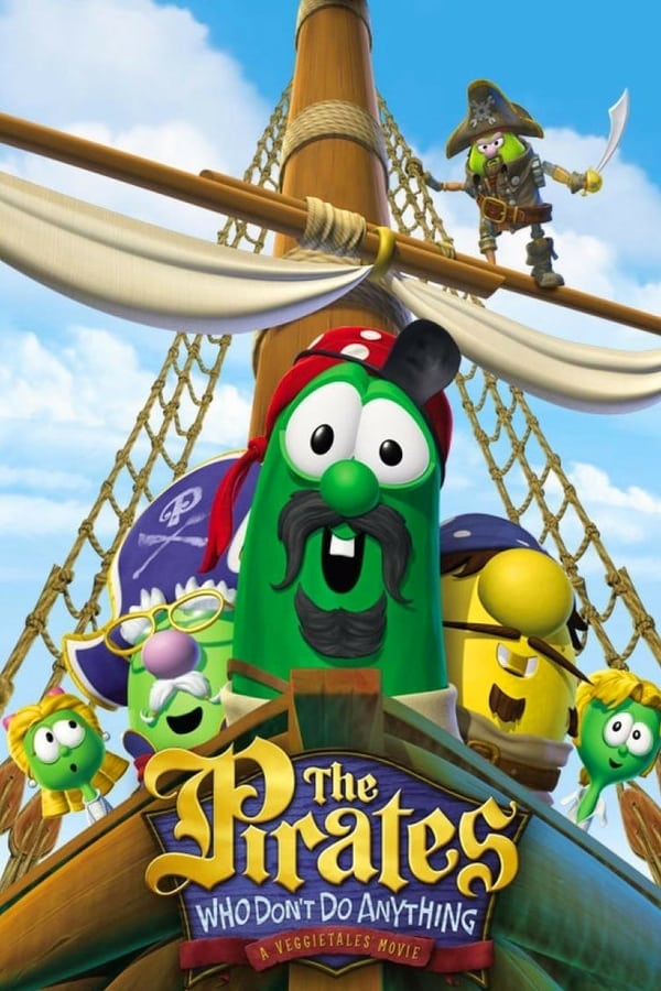 Cover of the movie The Pirates Who Don't Do Anything: A VeggieTales Movie