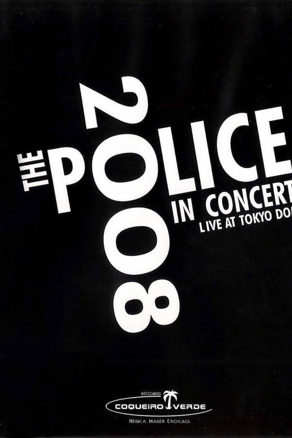 Cover of the movie The Police: Live In Concert Tokyo