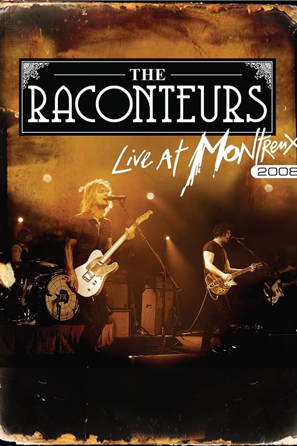 Cover of the movie The Raconteurs: Live at Montreux
