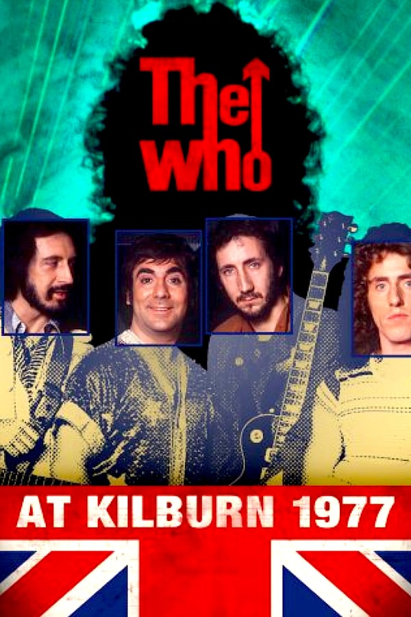 Cover of the movie The Who: At Kilburn 1977
