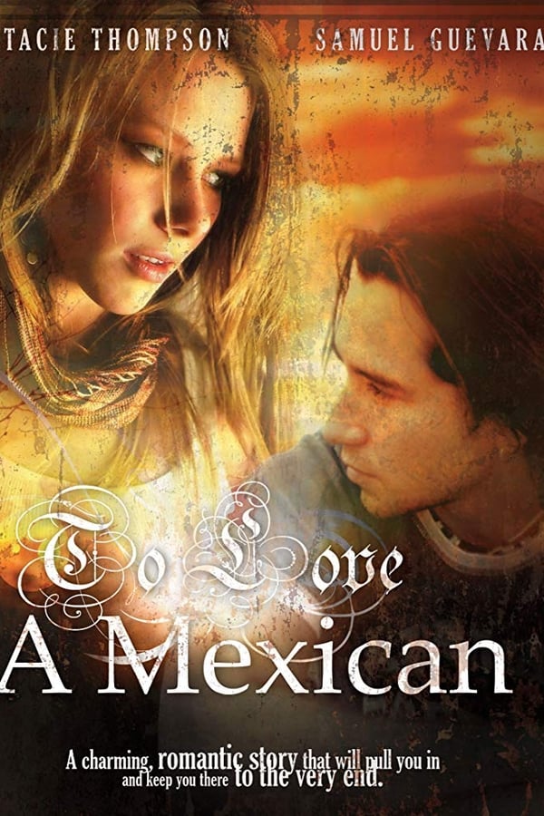 Cover of the movie To Love a Mexican