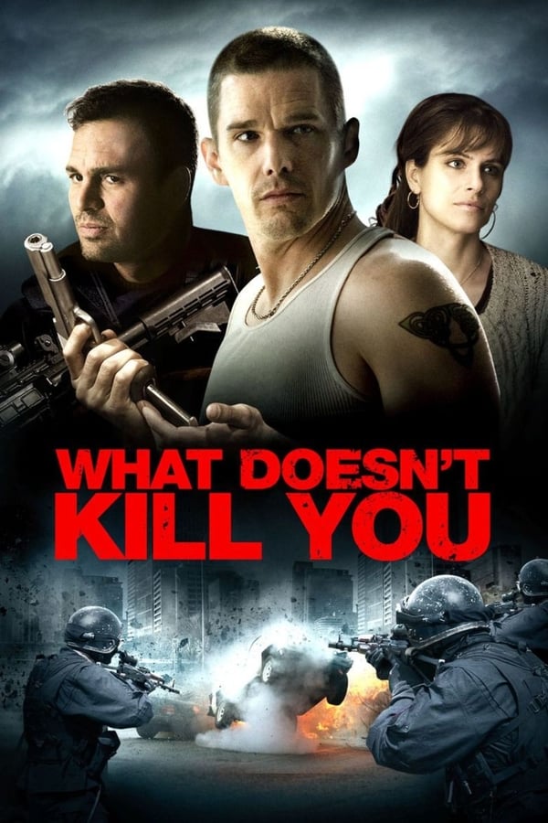 Cover of the movie What Doesn't Kill You