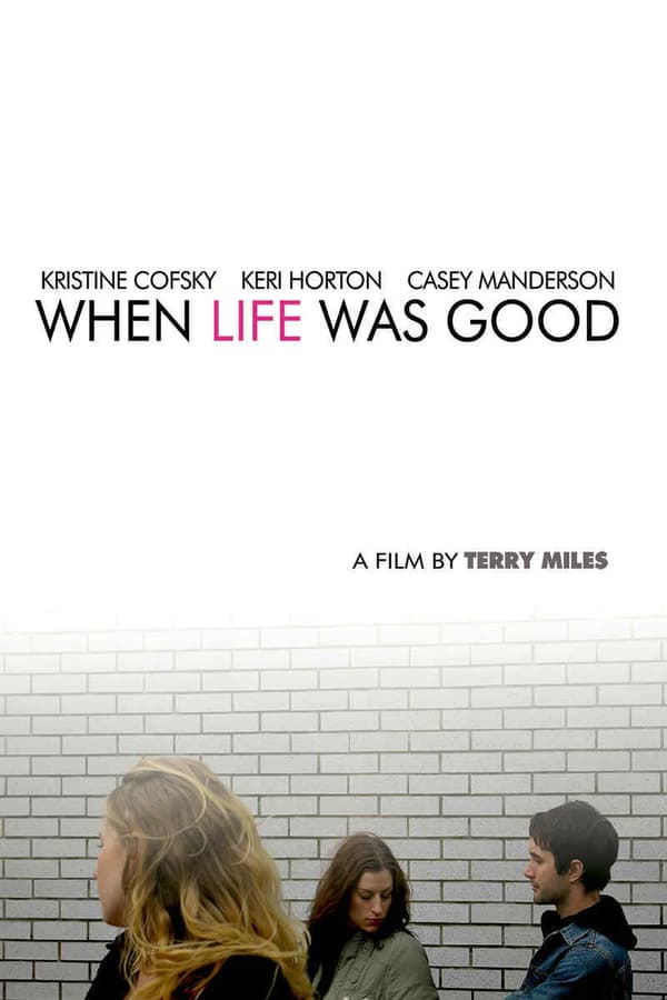 Cover of the movie When Life Was Good