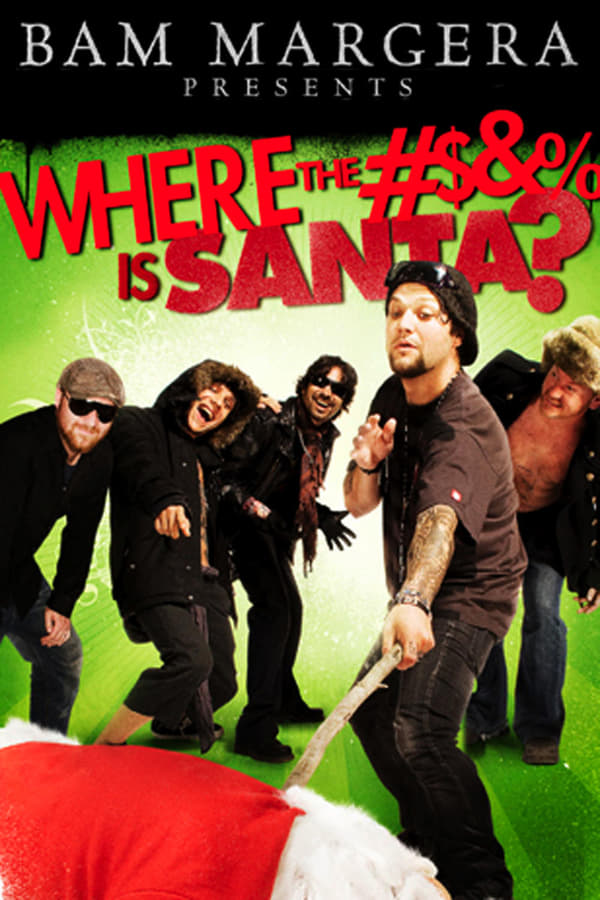 Cover of the movie Where the #$&% Is Santa?