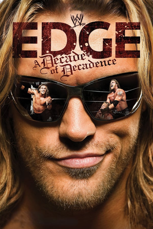 Cover of the movie WWE: Edge: A Decade of Decadence