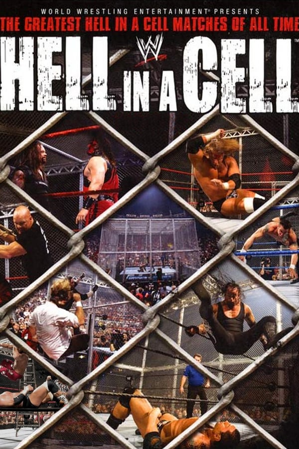Cover of the movie WWE: Hell in a Cell - The Greatest Hell in a Cell Matches of All Time