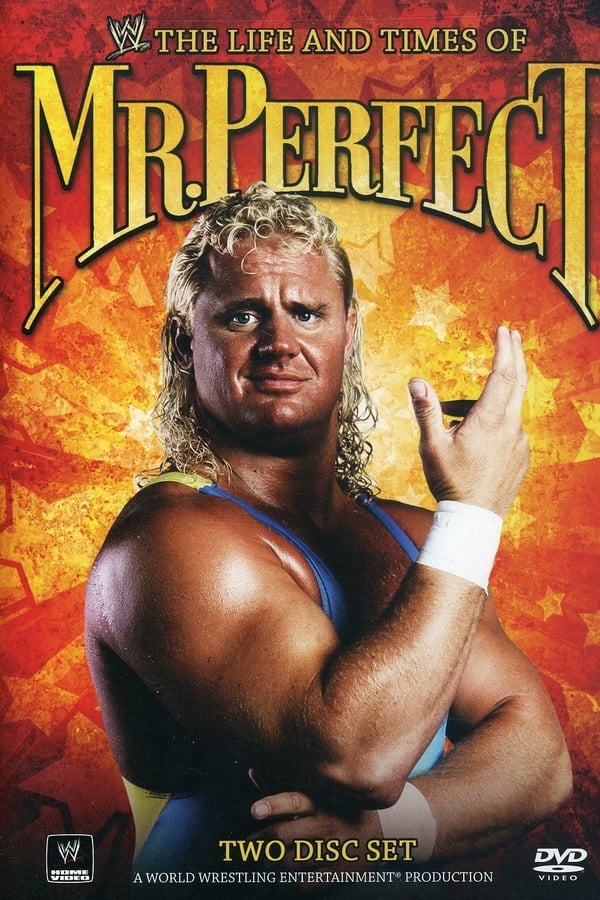 Cover of the movie WWE: The Life and Times of Mr. Perfect