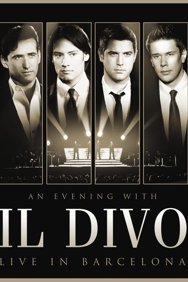 Cover of the movie An Evening with 'Il Divo': Live in Barcelona