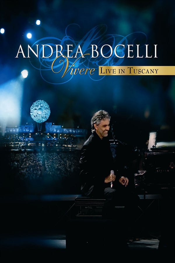 Cover of the movie Andrea Bocelli: Vivere Live in Tuscany