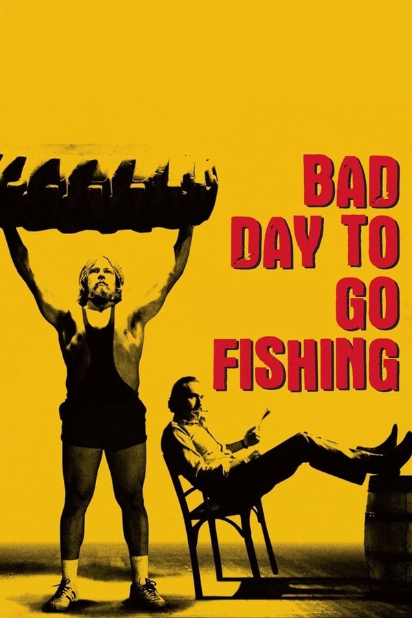 Cover of the movie Bad Day to Go Fishing