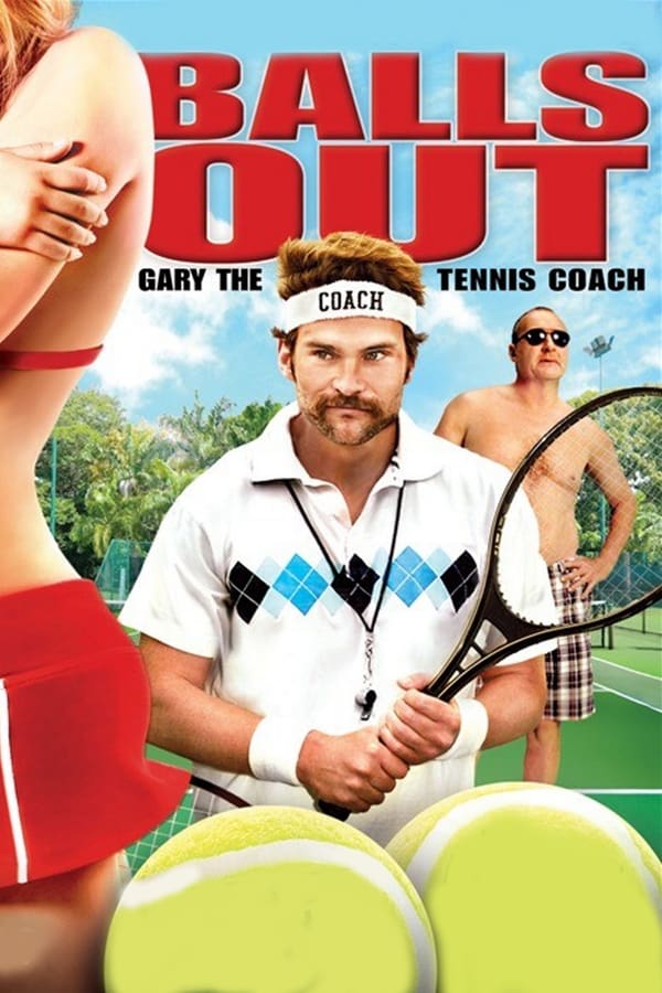 Cover of the movie Balls Out: Gary the Tennis Coach
