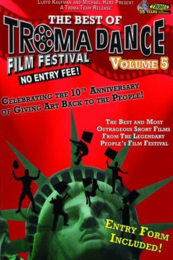 Cover of the movie Best of Tromadance Film Festival: Volume 5
